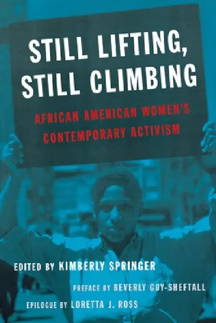 Buy Still Lifting, Still Climbing (English, Kimberly Springer) — BookShops.in
