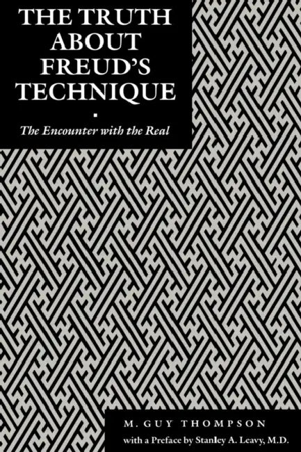 Buy The Truth about Freud's Technique (English, Michael Guy Thompson) — BookShops.in