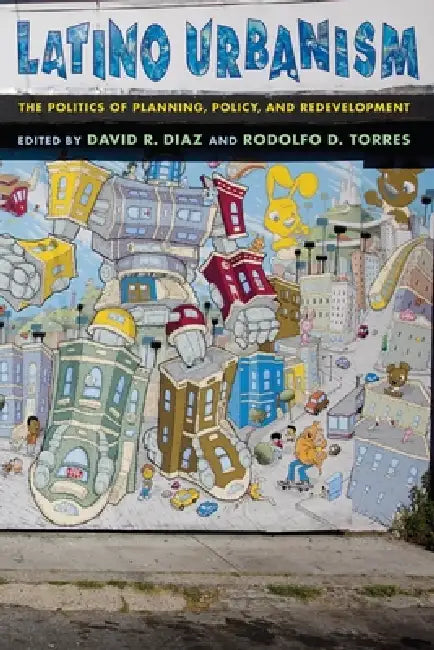 Buy Latino Urbanism (English, David R. Diaz | Rodolfo D. Torres) — BookShops.in