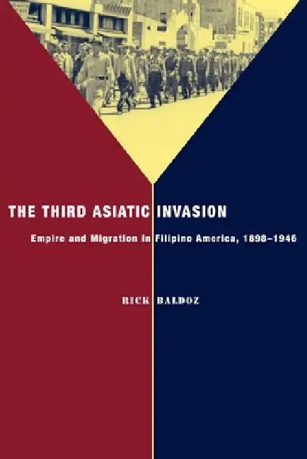 Buy The Third Asiatic Invasion (English, Rick Baldoz) โ BookShops.in