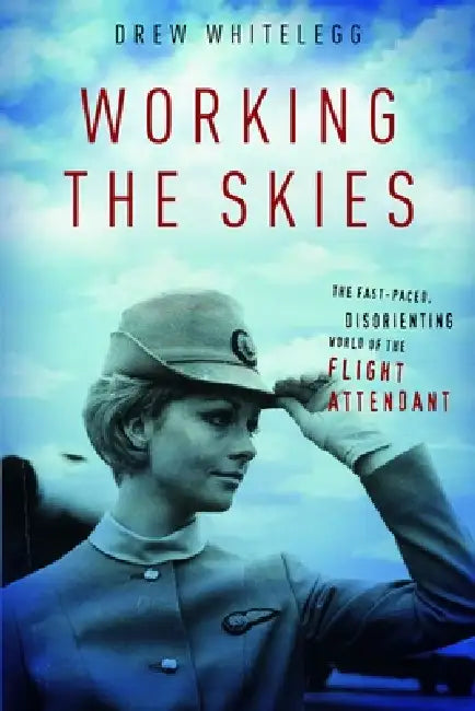 Buy Working the Skies (English, Drew Whitelegg) — BookShops.in