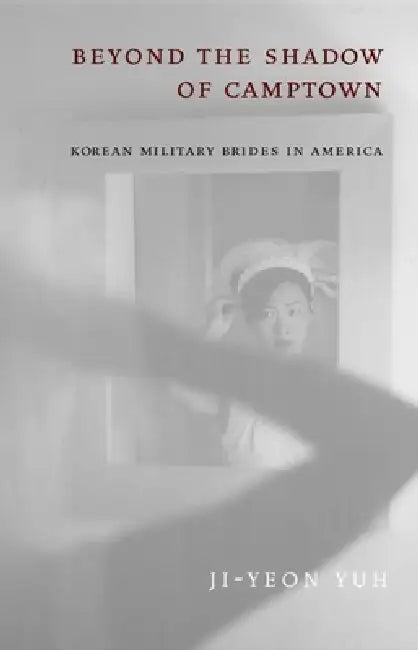 Buy Beyond the Shadow of Camptown (English, Ji-Yeon Yuh) — BookShops.in