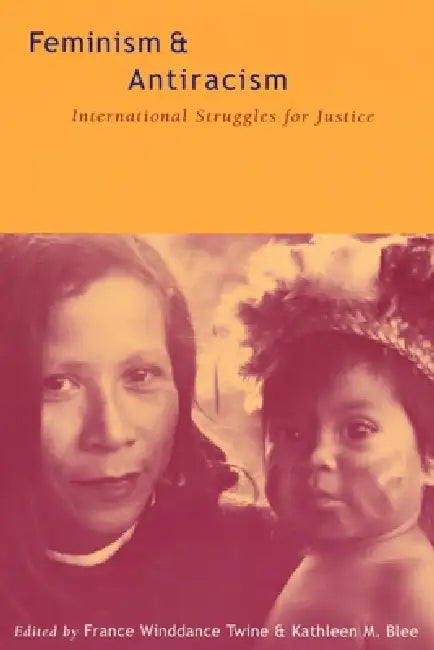 Buy Feminism and Antiracism (English, France Winddance Twine | Kathleen M. Blee) — BookShops.in