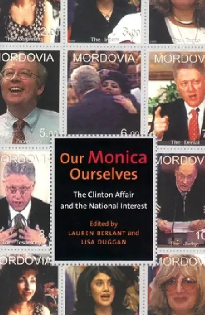 Buy Our Monica, Ourselves (English, Lauren Berlant | Lisa A. Duggan) — BookShops.in