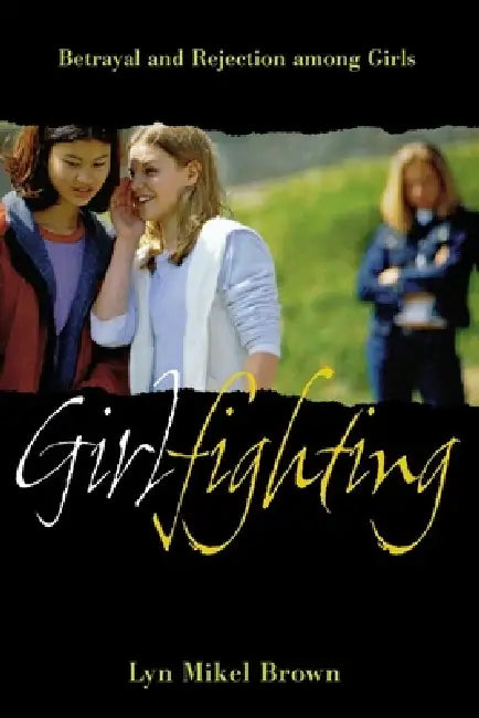 Buy Girlfighting (English, Lyn Mikel Brown) — BookShops.in