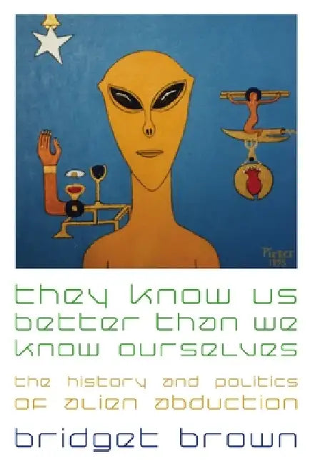 Buy They Know Us Better Than We Know Ourselves (English, Bridget Brown) — BookShops.in