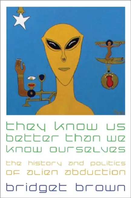 Buy They Know Us Better Than We Know Ourselves (English, Bridget Brown) — BookShops.in