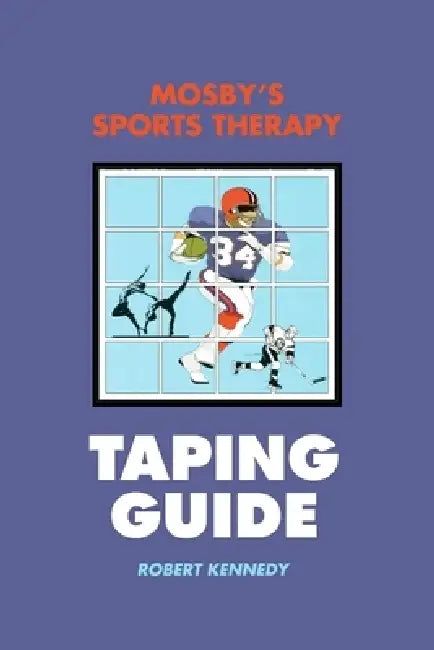 Buy Mosby's Sports Therapy Taping Guide (English, Robert Kennedy) — BookShops.in
