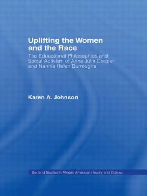 Buy Uplifting The Women And The Race (English, Karen Johnson) — BookShops.in