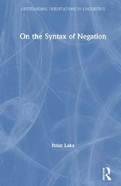 Buy On the Syntax of Negation (English, Itziar Laka) — BookShops.in