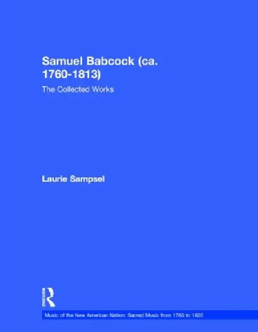 Buy Samuel Babcock (Ca. 1760-1813) (English, Laurie Sampsel) — BookShops.in