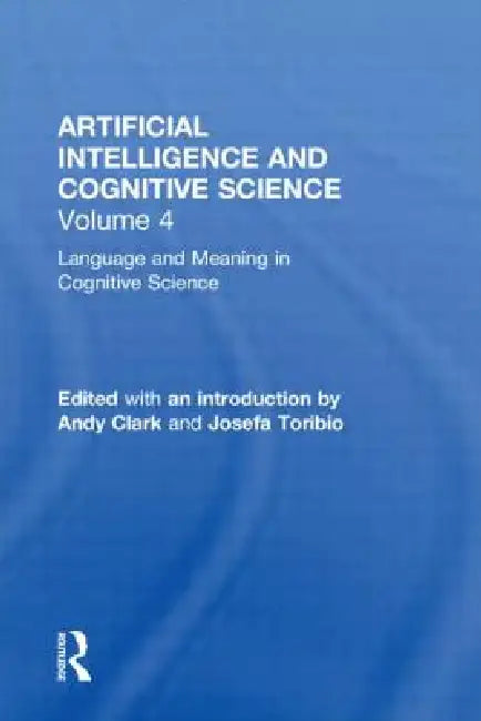 Buy Language and Meaning in Cognitive Science (English, Andy Clark | Josefa Toribio) — BookShops.in