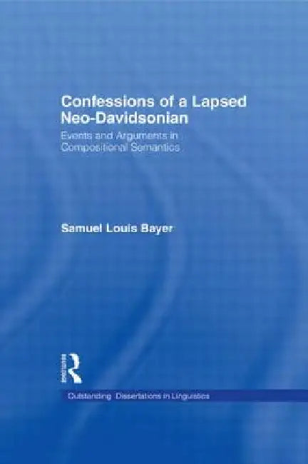 Buy Confessions of a Lapsed Neo-Davidsonian (English, Samuel L. Bayer) — BookShops.in