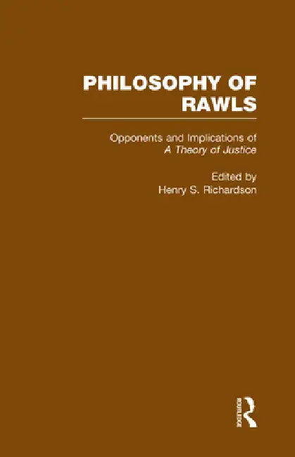 Buy Opponents and Implications of a Theory of Justice (English, Henry Richardson | Paul Weithman) — BookShops.in