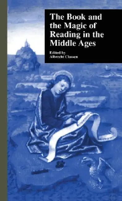 Buy The Book and the Magic of Reading in the Middle Ages by Albrecht Classen | Routledge Hardcover | Medieval Literature & Cultural Studies — BookShops.in