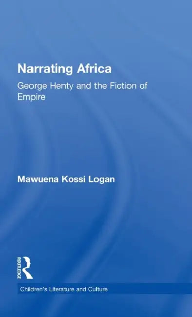 Buy Narrating Africa (English, Mawuena Kossi Logan) β BookShops.in