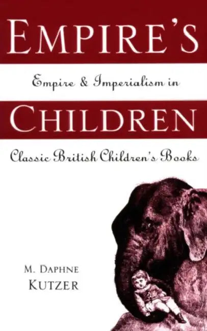 Buy Empire's Children (English, M. Daphne Kutzer) — BookShops.in