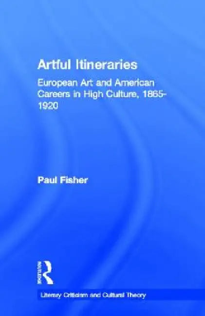 Buy Artful Itineraries (English, Paul Fisher) — BookShops.in