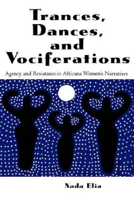 Buy Trances, Dances and Vociferations (English, Elia Nada) — BookShops.in