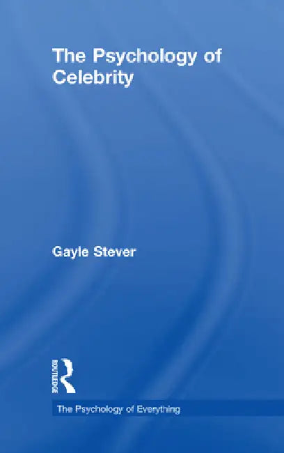 Buy The Psychology of Celebrity (English, Gayle Stever) — BookShops.in