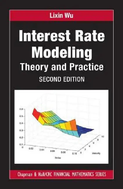 Buy Interest Rate Modeling (English, Lixin Wu) — BookShops.in