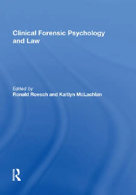 Buy Clinical Forensic Psychology and Law (English, Kaitlyn Mclachlan) — BookShops.in