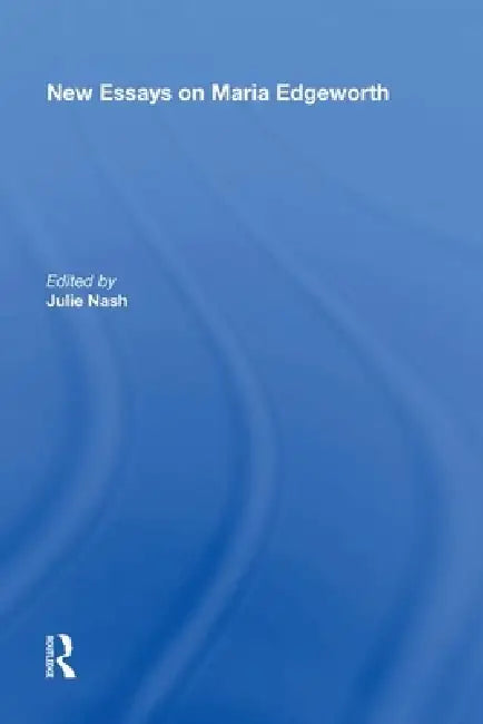 Buy New Essays on Maria Edgeworth (English, Julie Nash) โ BookShops.in