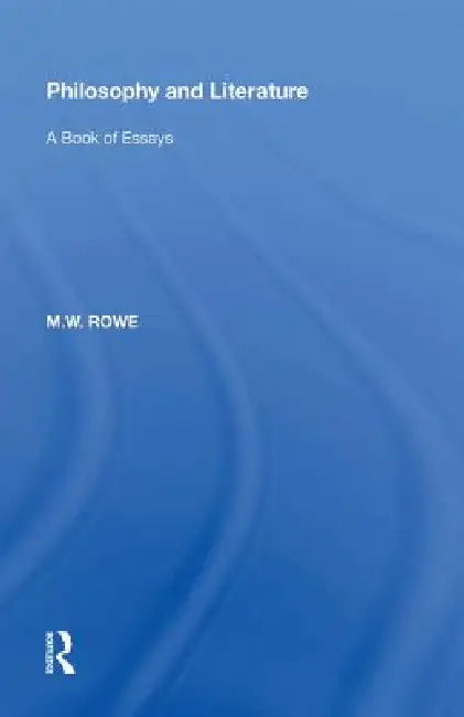 Buy Philosophy and Literature (English, M. W. Rowe) — BookShops.in