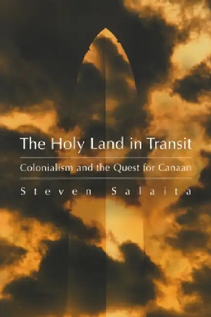 Buy The Holy Land in Transit (English, Steven Salaita) — BookShops.in