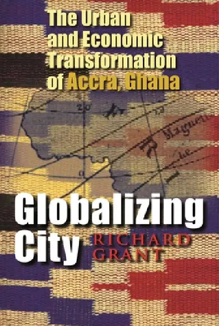 Buy Globalizing City (English, Richard Grant) — BookShops.in