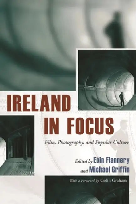 Buy Ireland in Focus (English, Eóin Flannery | Michael Griffin) — BookShops.in