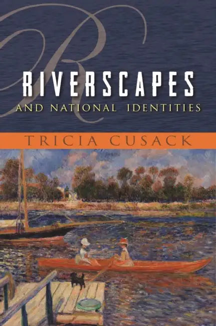 Buy Riverscapes and National Identities (English, Tricia Cusack) — BookShops.in
