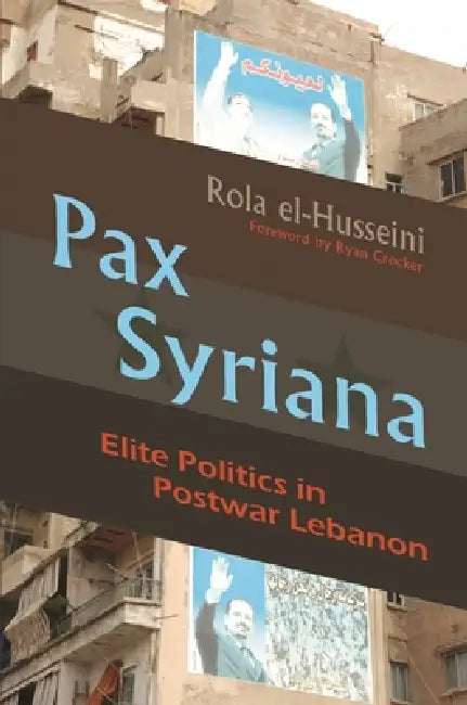 Buy Pax Syriana (English, Rola El-Husseini) — BookShops.in