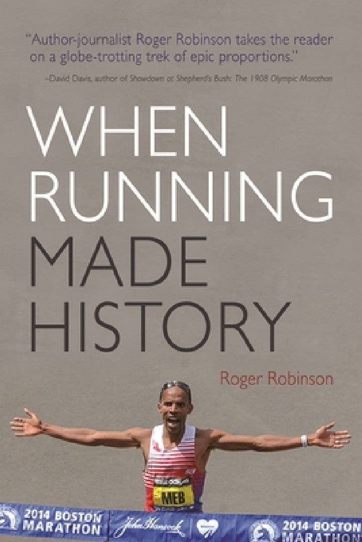 Buy When Running Made History (English, Roger Robinson) — BookShops.in