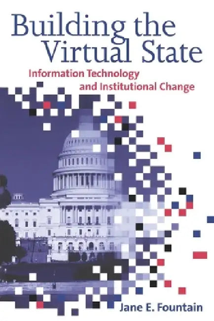Buy Building the Virtual State (English, Jane E. Fountain) — BookShops.in