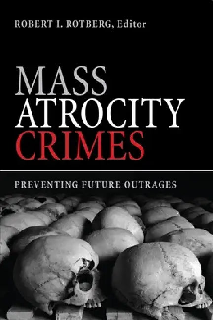 Buy Mass Atrocity Crimes (English, Robert I. Rotberg) — BookShops.in
