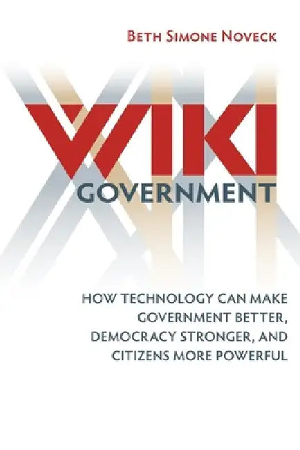 Buy Wiki Government (English, Beth Simone Noveck) — BookShops.in