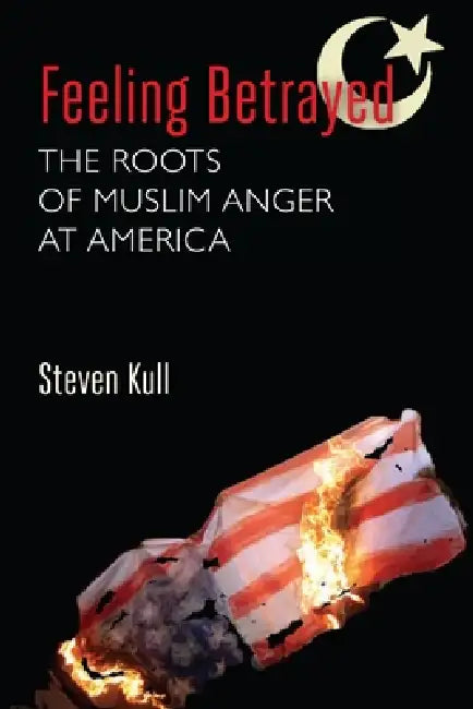 Buy Feeling Betrayed (English, Steven Kull) — BookShops.in