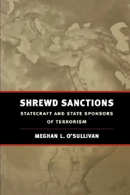 Buy Shrewd Sanctions (English, Meghan L. O'Sullivan) — BookShops.in