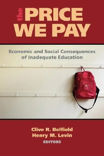 Buy Price We Pay (English, Clive R. Belfield | Henry M. Levin | Henry M. Levin) — BookShops.in