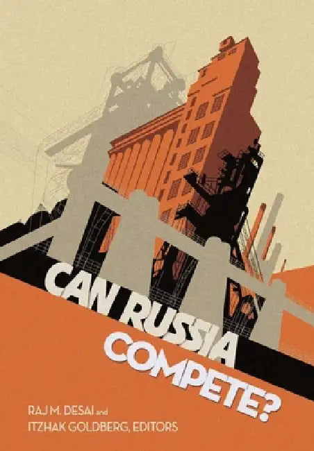 Buy Can Russia Compete? (English, Raj M. Desai | Itzhak Goldberg) — BookShops.in