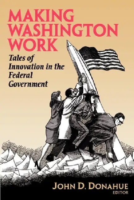 Buy Making Washington Work (English, John D. Donahue) — BookShops.in