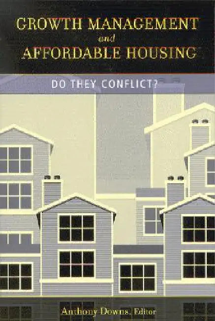 Buy Growth Management and Affordable Housing (English, Anthony Downs) — BookShops.in