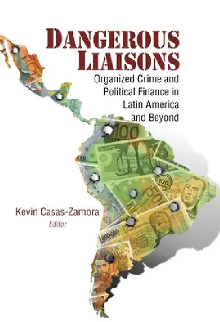 Buy Dangerous Liaisons (English, Kevin Casas-Zamora) — BookShops.in