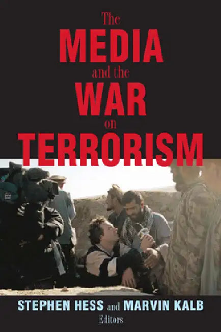 Buy The Media and the War on Terrorism (English, Stephen Hess | Marvin Kalb) — BookShops.in