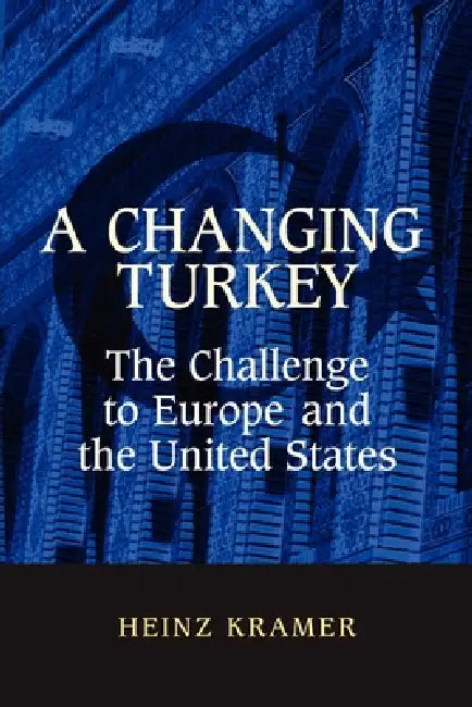 Buy A Changing Turkey (English, Heinz Kramer) — BookShops.in