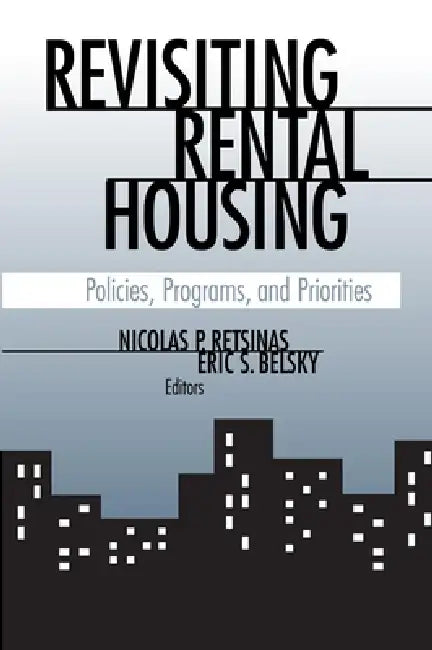 Buy Revisiting Rental Housing (English, Anthony Downs | Nicolas P. Retsinas | Eric S. Belsky) — BookShops.in