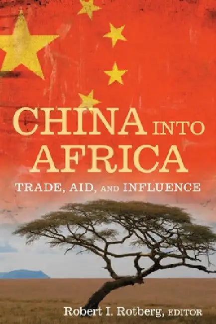 Buy China into Africa (English, Robert I. Rotberg) — BookShops.in