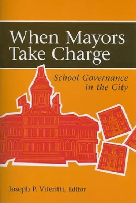 Buy When Mayors Take Charge (English, Joseph P. Viteritti) — BookShops.in