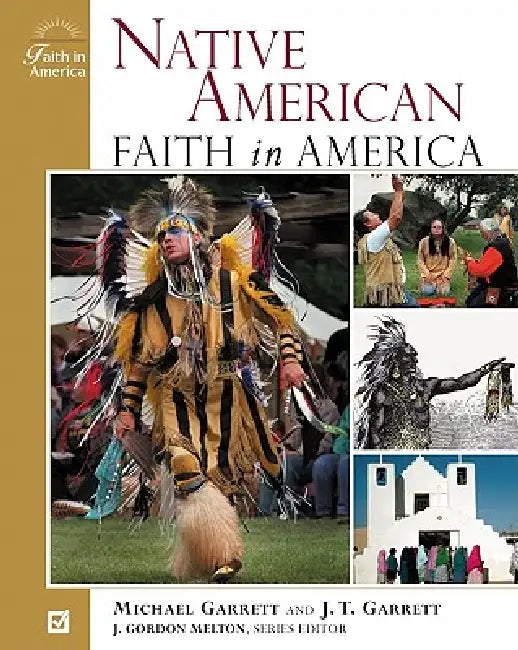 Buy Native-American Faith in America (English, J. Gordon Melton | Michael Tlanusta Garrett | J. Gordon Melton) — BookShops.in